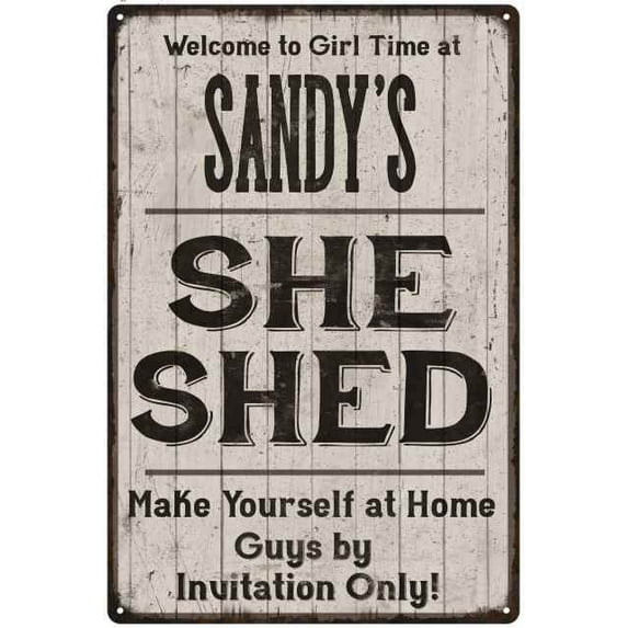SANDY'S She Shed signGift Lady Cave Gift 8x12 Metal Sign 108120082325