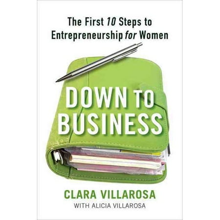 Down to Business: The First 10 Steps to Entrepreneurship for Women
