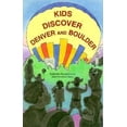 thumbnail image 1 of Pre-Owned Kids Discover Denver and Boulder (Paperback) 0964515903 9780964515901, 1 of 1