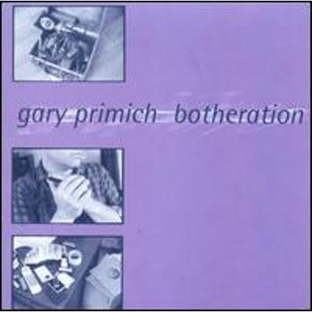 Botheration (CD) by Gary Primich