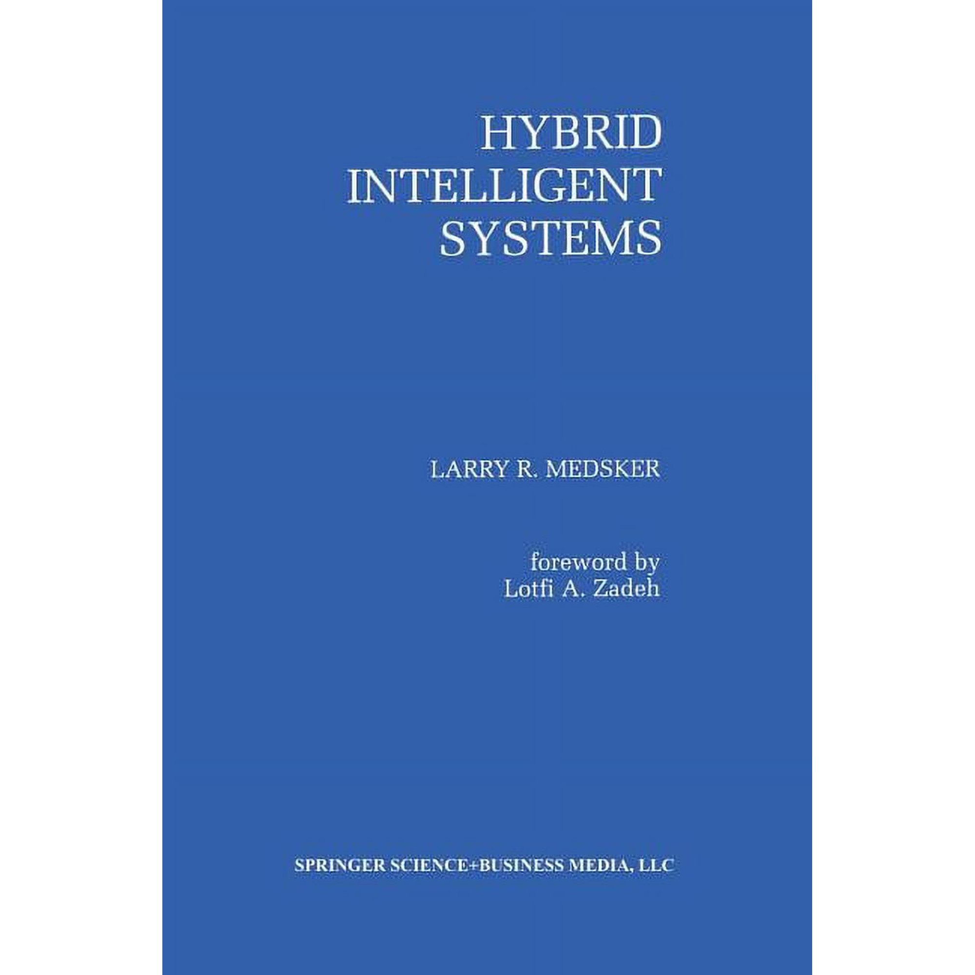 Hybrid Intelligent Systems (Paperback)