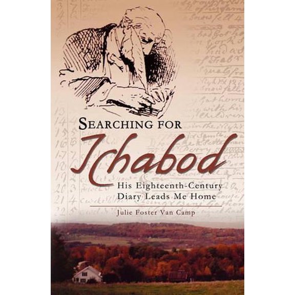 Searching for Ichabod: His Eighteenth-Century Diary Leads Me Home