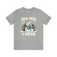 thumbnail image 2 of Snow Much to Read Snowman Reading Christmas Unisex Shirt, 2 of 6