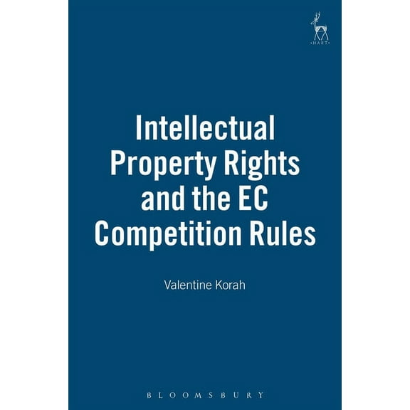Intellectual Property Rights and the EC Competition Rules, (Hardcover)