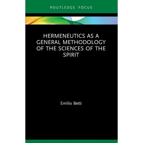 Law and Politics Hermeneutics as a General Methodology of the Sciences of the Spirit, (Paperback)