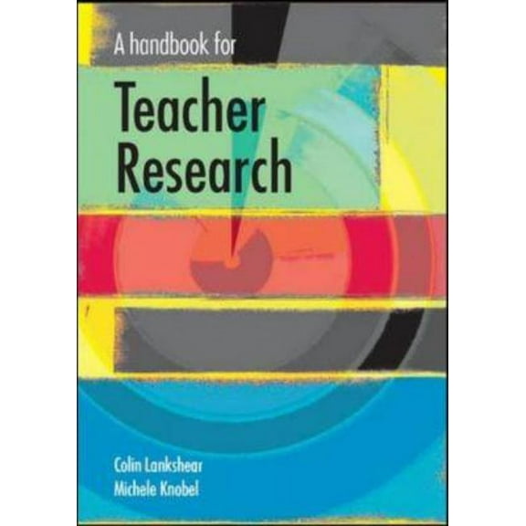 A Handbook for Teacher Research, (Paperback)