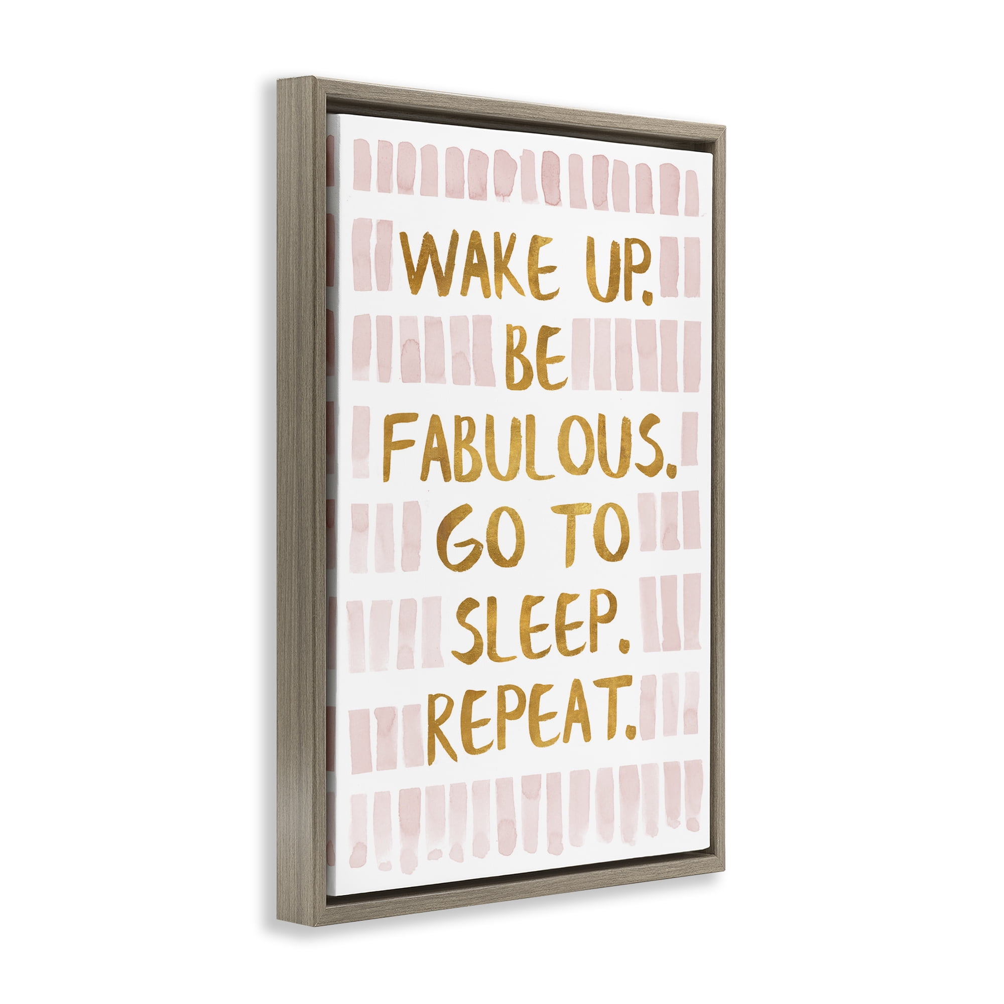 Stupell Industries Wake Up Be Fabulous Typography Painting Brown Floater Framed Art Print Wall Art, 17 x 25