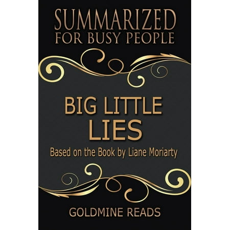 Big Little Lies- Summarized for Busy People: Based on the Book by Liane Moriarty -