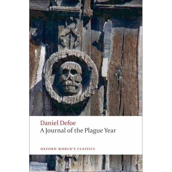 Oxford World's Classics A Journal of the Plague Year, (Paperback)