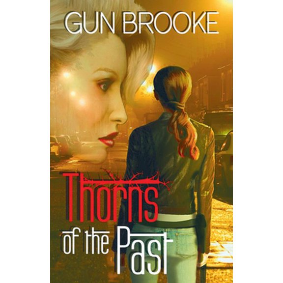 Pre-Owned Thorns of the Past (Paperback) 1626398577 9781626398573
