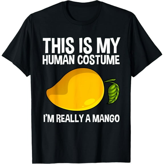 Funny This Is My Human Costume Mango Fruit Lover Men Women T-Shirt