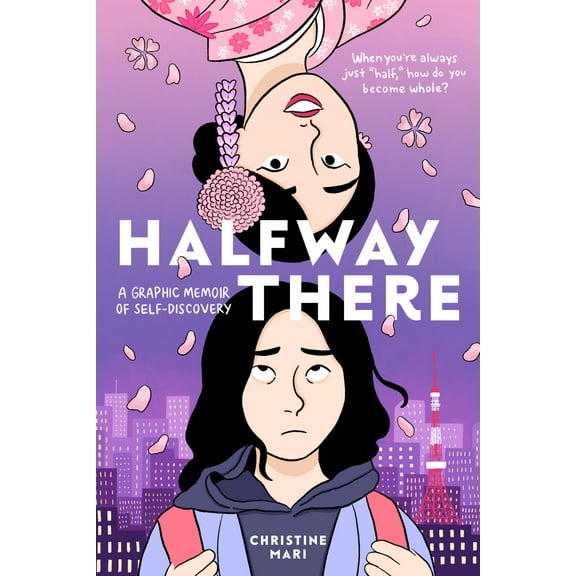Halfway There : A Graphic Memoir of Self-Discovery (Paperback)
