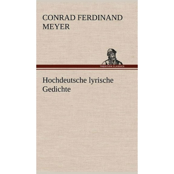 Hochdeutsche Lyrische Gedichte (Hardcover)