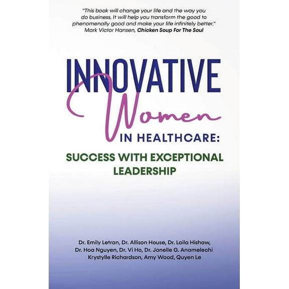 Innovative Women in Healthcare: Success With Exceptional Leadership, (Hardcover)