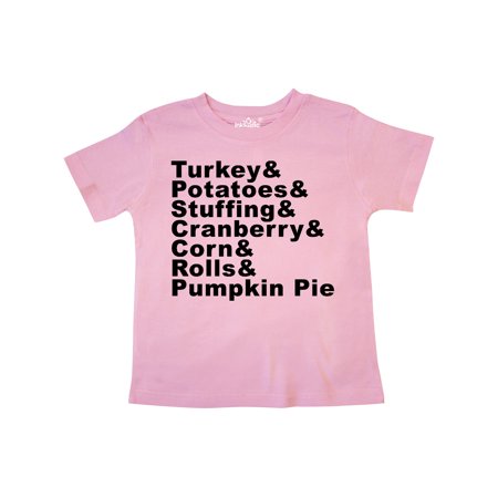 

Inktastic Thanksgiving Turkey & Potatoes & More & Stuffing & Cranberry Gift Toddler Boy or Toddler Girl T-Shirt