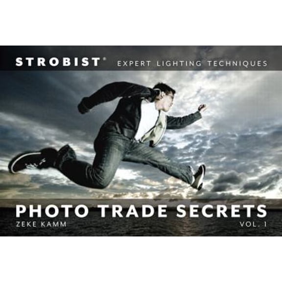 Pre-Owned Strobist Photo Trade Secrets, Volume 1 : Expert Lighting Techniques