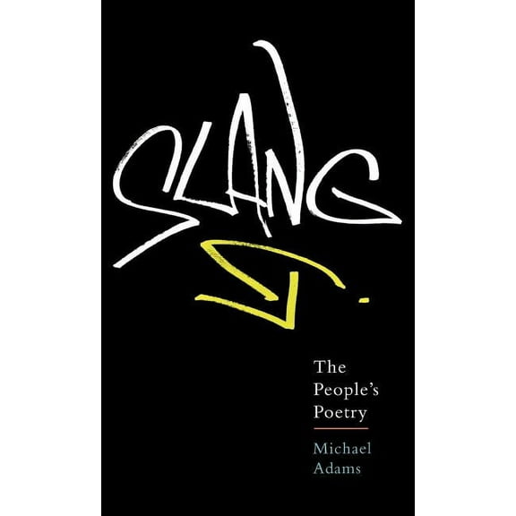 Slang: The People's Poetry, (Hardcover)