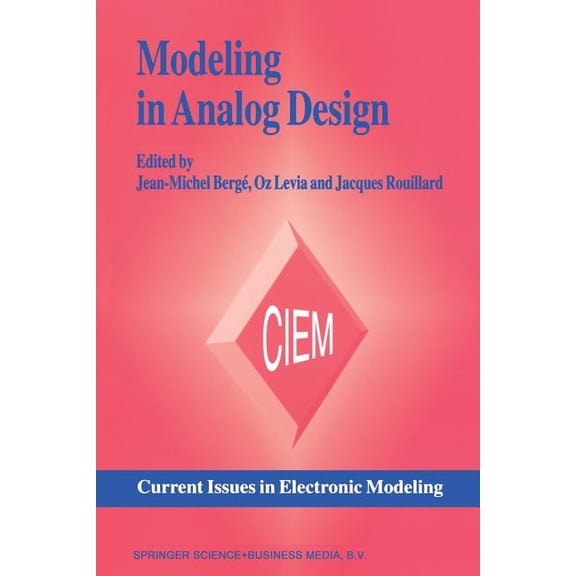 Current Issues in Electronic Modeling Modeling in Analog Design, Book 2, (Paperback)
