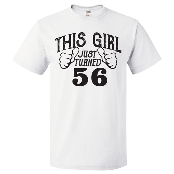56th Birthday Gift For 56 Year Old This Girl Turned 56 T Shirt Gift