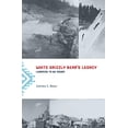 thumbnail image 2 of White Grizzly Bear's Legacy: Learning to Be Indian, (Paperback), 2 of 2