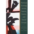 thumbnail image 2 of Political Ecology Across Spaces, Scales, and Social Groups, (Paperback), 2 of 2