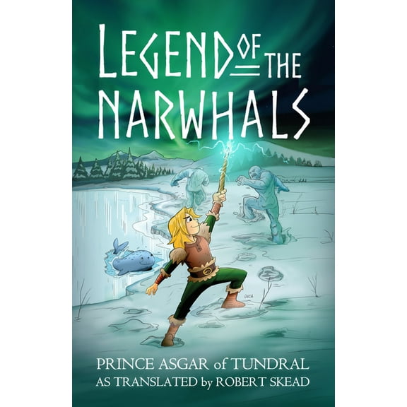 Legend of the Narwhals, (Paperback)
