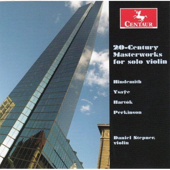 Daniel Stepner - 20th Century Masterworks for Solo Violin - Music & Performance - CD