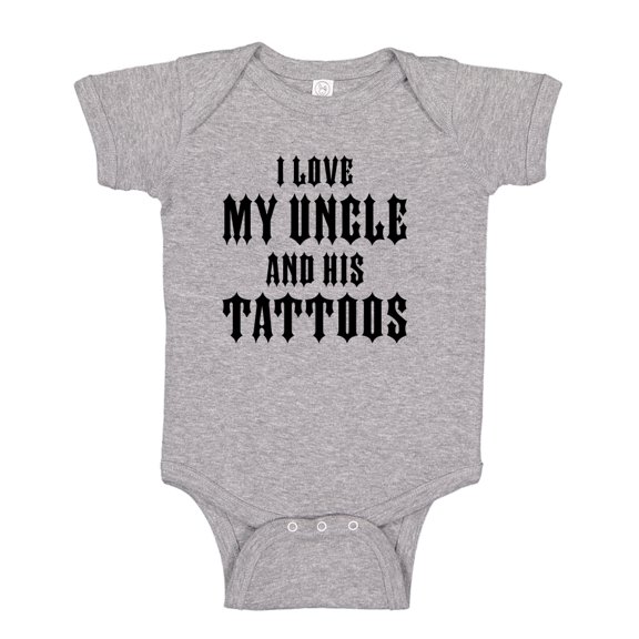 I Love My Uncle And His Tattoos Baby Bodysuit One Piece NB Athletic Heather