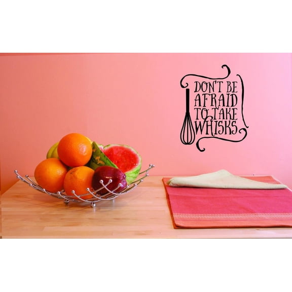 Custom Decals Don't Be Afraid To The Whisks Wall Art Size: 14 X 28 Inches Color: Black