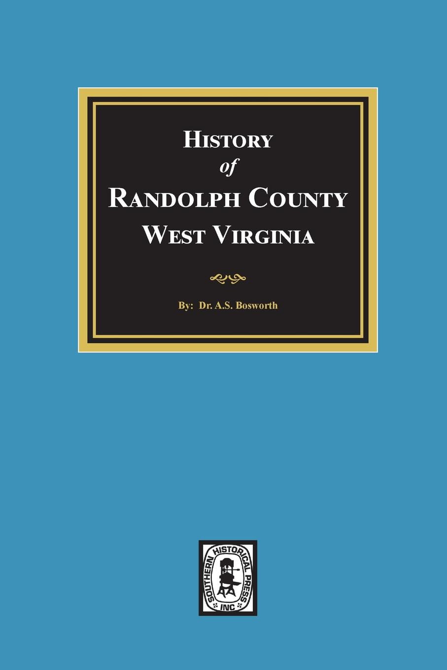 history of randolph county west virginia paperback walmart com
