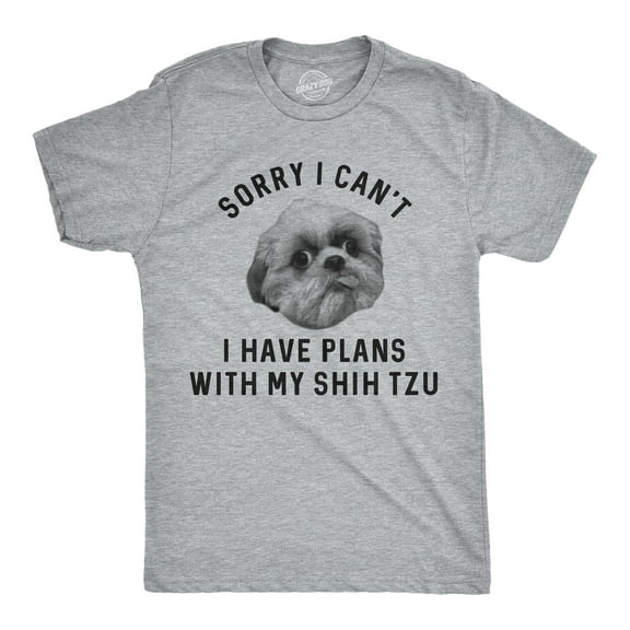 Mens Sorry I Can't I Have Plans With My Shih Tzu T Shirt Funny Pet Puppy Animal Lover Novelty Tee Graphic Tees