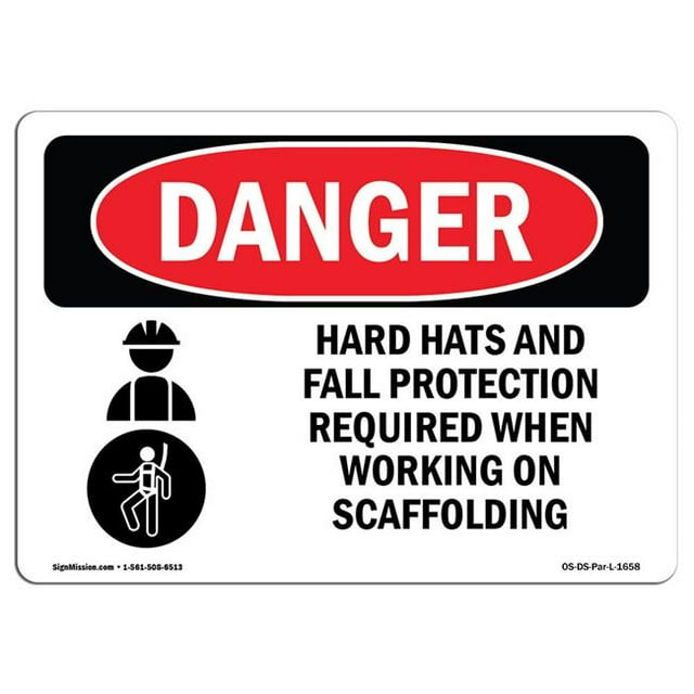 SignMission OS-DS-A-710-L-1658 7 x 10 in. OSHA Danger Sign - Hats Fall Protection Required Scaffolding