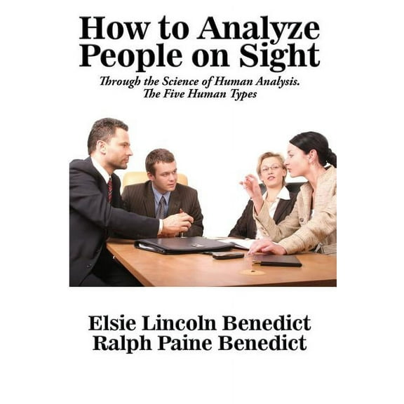 How to Analyze People on Sight: Early Personality Theory and the Art of Character Reading, (Paperback)