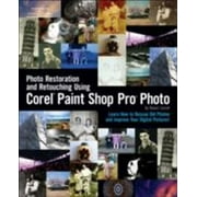 Pre-Owned Photo Restoration and Retouching Using Corel Paint Shop Pro Photo 9781598633832