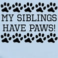 thumbnail image 2 of CafePress - My Siblings Have Paws Body Suit - Long Sleeve Cotton Baby Bodysuit, 2 of 4
