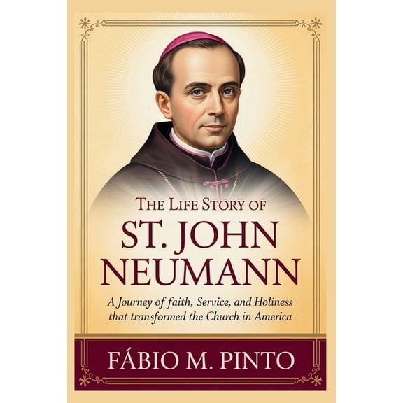 The Life Story of St. John Neumann, (Paperback)