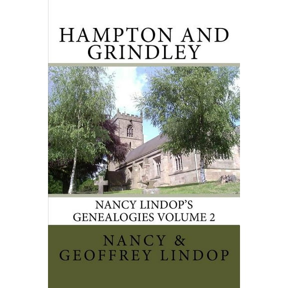 Nancy Lindop's Genealogies: Hampton and Grindley (Paperback)
