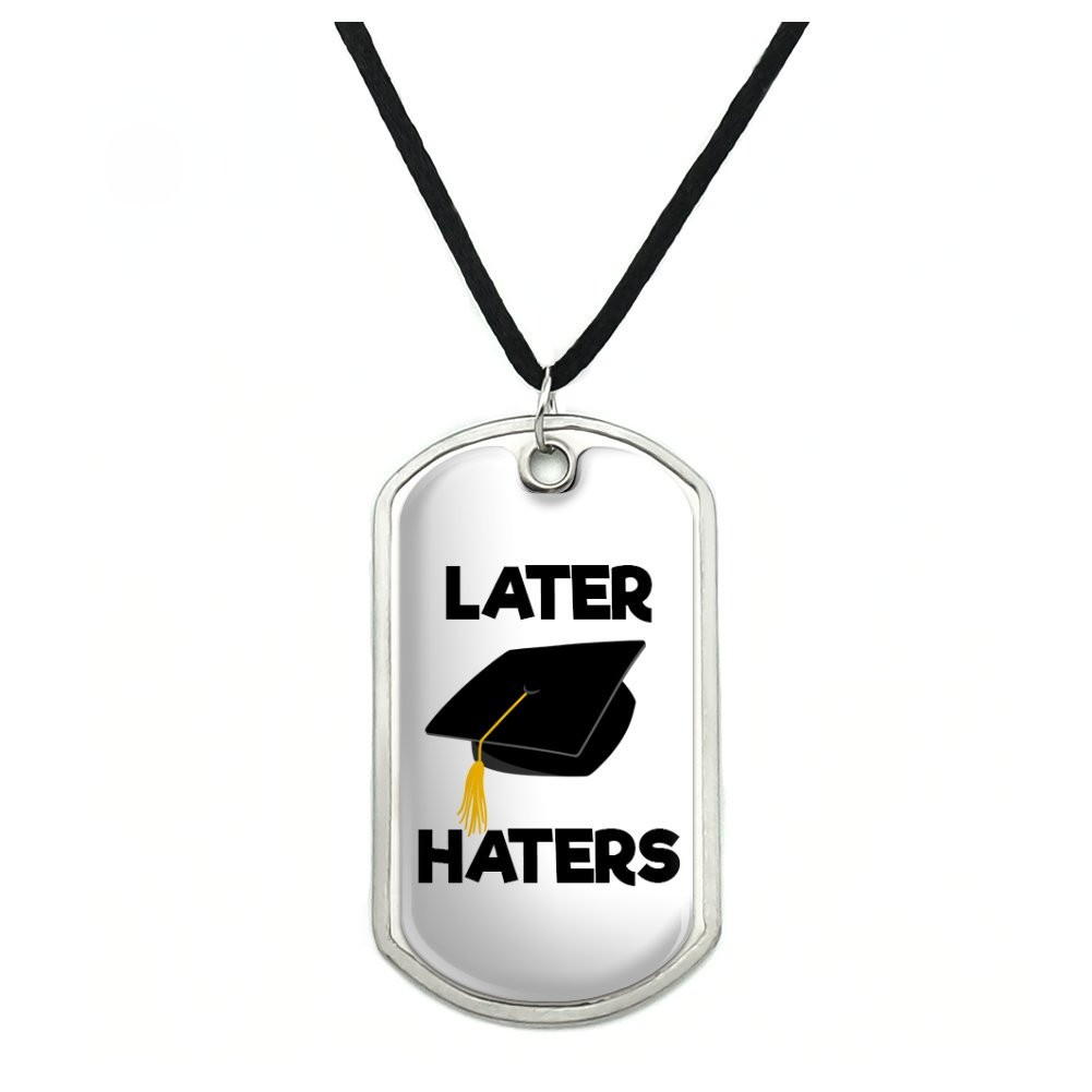 Later Haters Graduation Cap Military Dog Tag Pendant Necklace with Cord