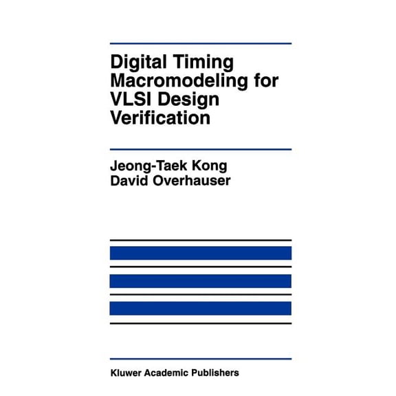 The Springer International Engineering a Digital Timing Macromodeling for VLSI Design Verification, Book 319, (Hardcover)