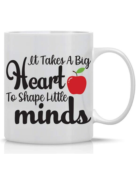 It Takes a Big Heart to Shape Little Minds 11oz Inspirational And Motivational Gifts for Women Teachers, Kindergarten, Pre-K, Elemery Birthday, Retirement, Appreciation Coffee Mug - By
