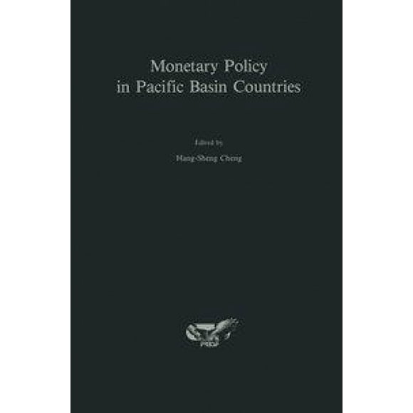 Monetary Policy in Pacific Basin Countries: Papers Presented at a Conference Sponsored by the Federal Reserve Bank of San Francisco