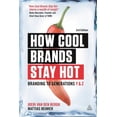 thumbnail image 1 of Pre-Owned How Cool Brands Stay Hot: Branding to Generations Y and Z Paperback, 1 of 1