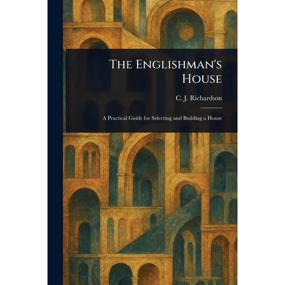 The Englishman's House, (Paperback)
