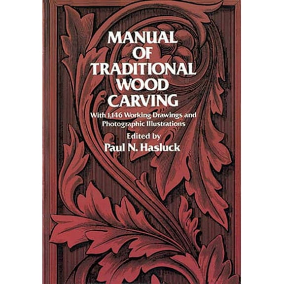 Dover Crafts: Woodworking Manual of Traditional Wood Carving, (Paperback)