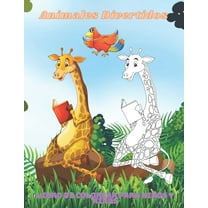 Animales Divertidos - Libro de colorear para niños y niñas: Dibujos Educativos Fáciles Y Divertidos Para Colorear De Animales Para Niños Pequeños, Niños, Niñas, Preescolar Y Jardín De Infantes (Paperb