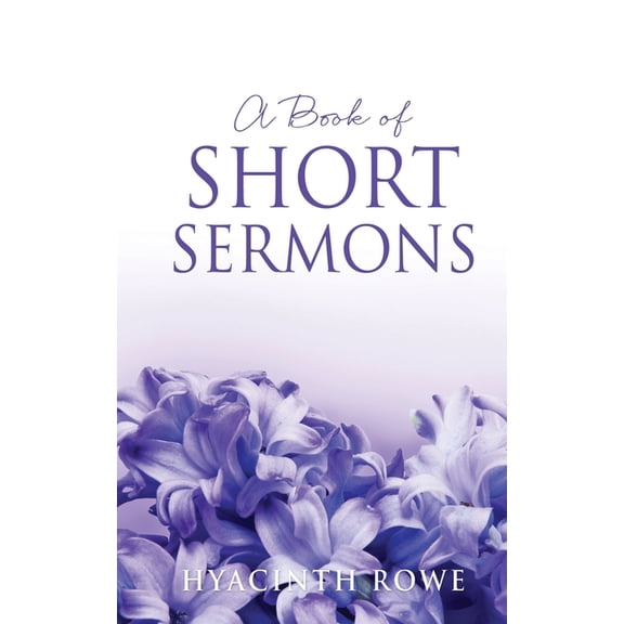 A Book of Short Sermons, (Paperback)
