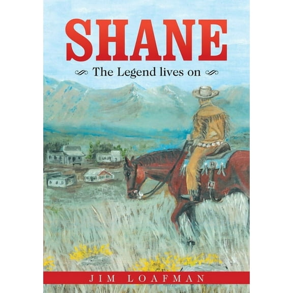 Shane: The Legend Lives On, (Paperback)