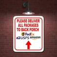 thumbnail image 2 of Please Deliver All Packages To Back Porch Up Aluminum Composite Sign 20''x24'', 2 of 9