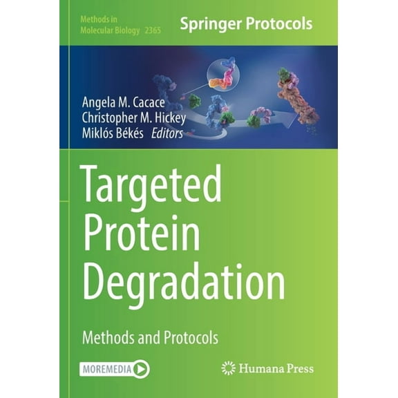 Methods in Molecular Biology Targeted Protein Degradation: Methods and Protocols, Book 2365, (Paperback)