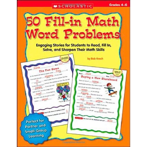Pre-Owned 50 Fill-In Math Word Problems, Grades 4-6: Engaging Stories for Students to Read, Fill In, Solve, and Sharpen Their Math Skills (Paperback) 0439517532 9780439517539